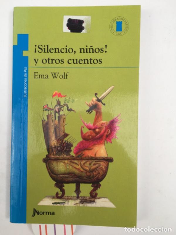 Libros: Silencio Ninos! Y Otros Cuentos - Ema Wolf - Foto 1