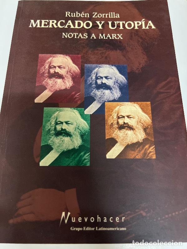 Libri di seconda mano: Mercado y utopia notas a Marx - Rub&eacute;n H. Zorrilla