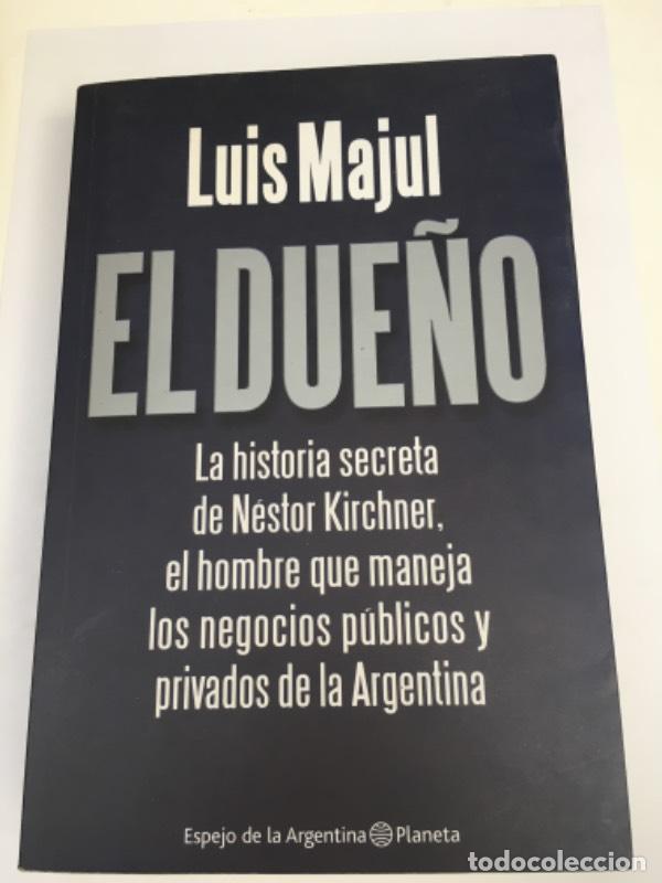 Libros: El Due&ntilde;o - Luis Majul - Luis Majul - Foto 1