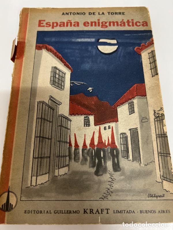 Livros em segunda m&atilde;o: Espa&ntilde;a enigmatica - Antonio de la Torre
