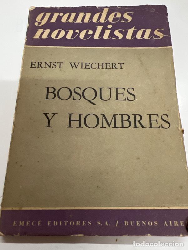 Libros: Bosques y hombres - Ernst Wiechert - Foto 1