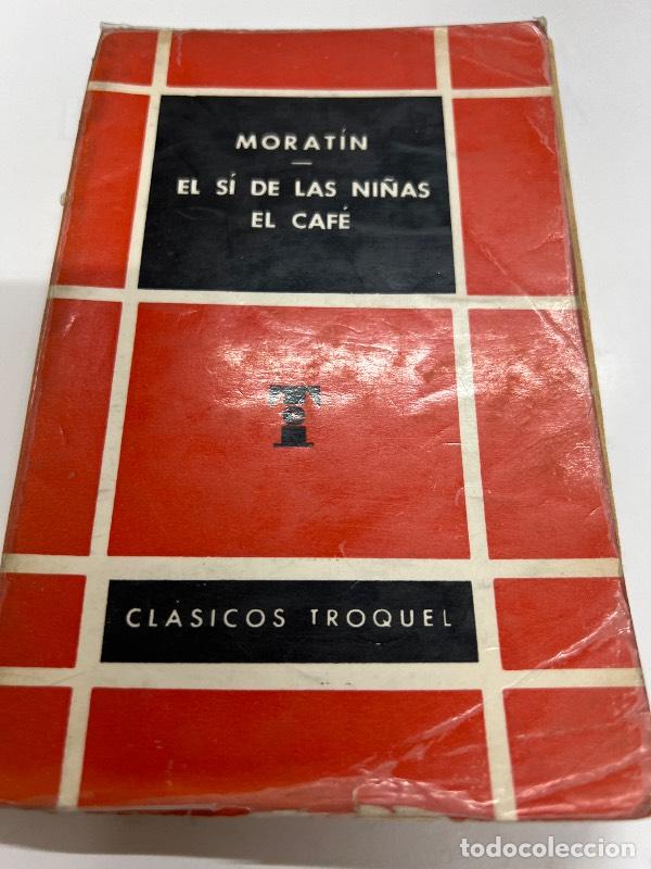 Libros: El si de las ni&ntilde;as el cafe - Moratin - Foto 1