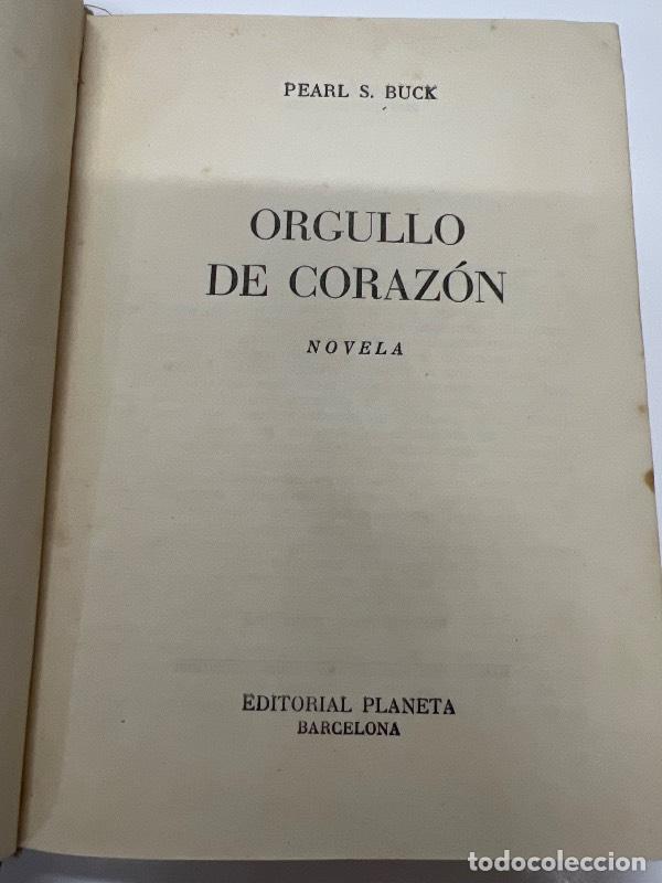 Libros: Orgullo de corazon - Pearl Buck - Foto 1