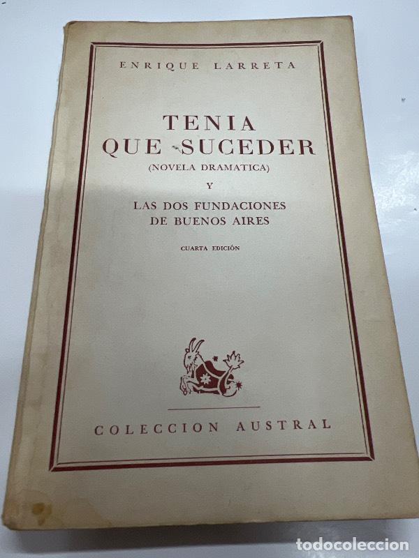 Libros: Tenia que suceder - Enrique Larreta - Foto 1