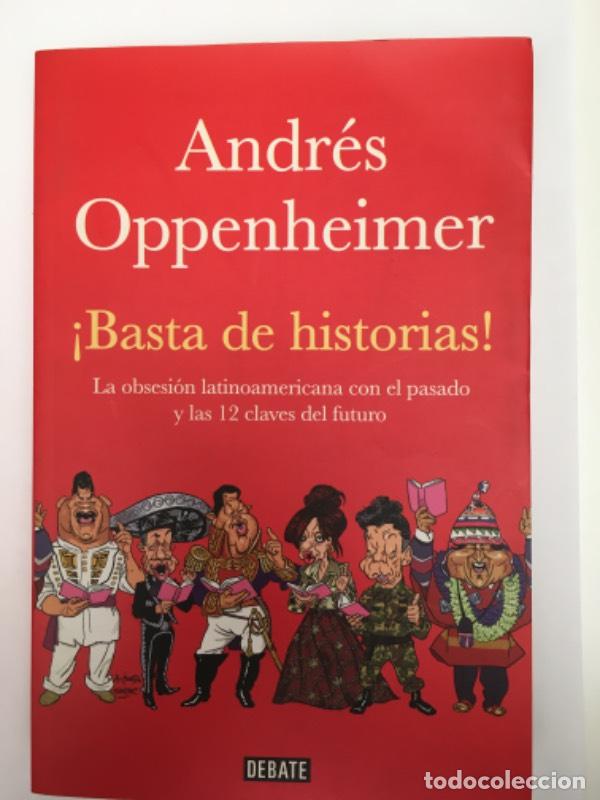 Libros: Basta de historias - Andres Oppenheimer - Foto 1