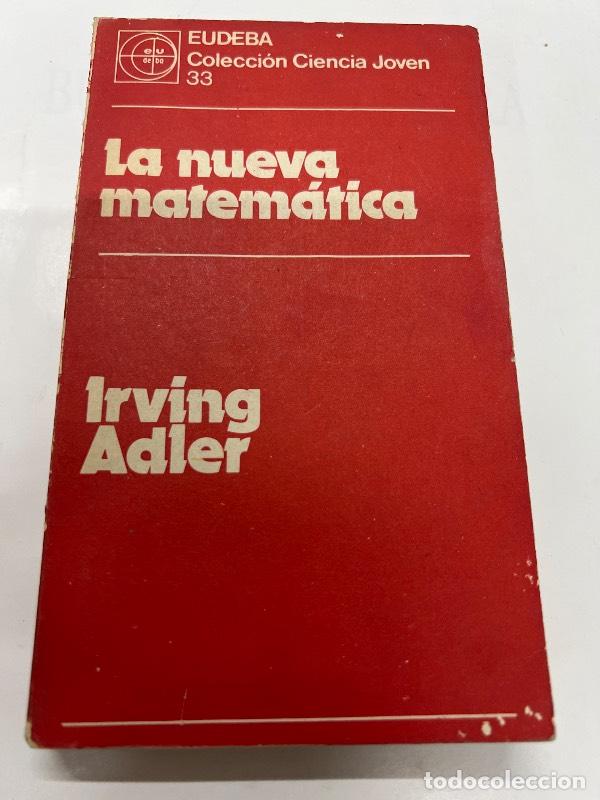 Libros: La nueva matematica - Irving Adler - Foto 1