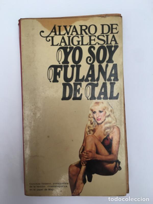 Libros: Yo soy fulana de tal - Alvaro de Laiglesia - Foto 1