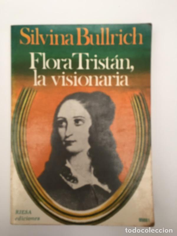Libros: Flora Tristan, la visionaria - Silvia Bullrich - Foto 1
