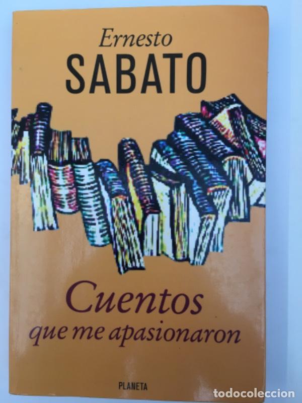Libros: Cuentos que me apasionaron 1 - Ernesto S&aacute;bato - Foto 1