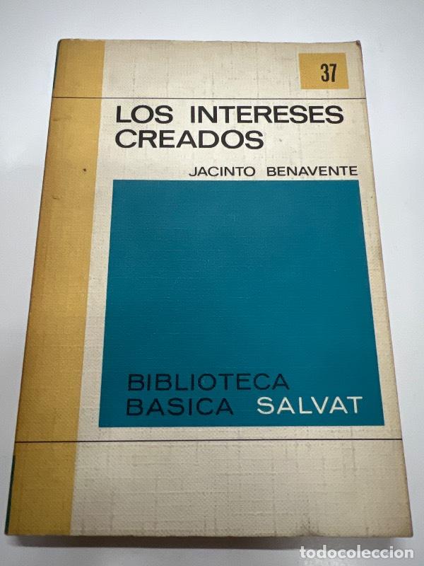 Libros: Los intereses creados - Jacinto Benavente - Foto 1