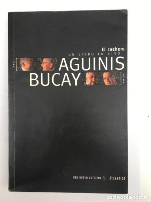 Libros: El Cochero: UN Libro En Vivo - Marcos Aguinis - Foto 1