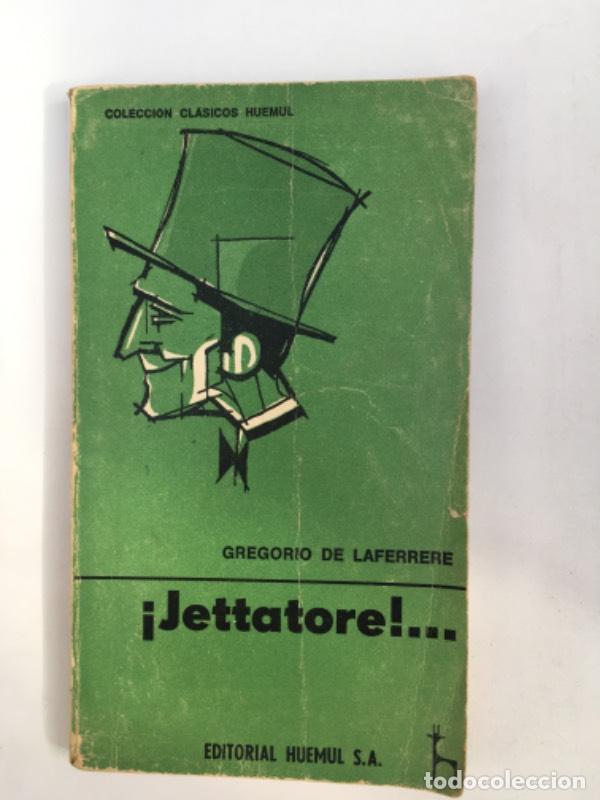Libros: &iexcl;Jettatore!... - Gregorio de laferrere - Foto 1
