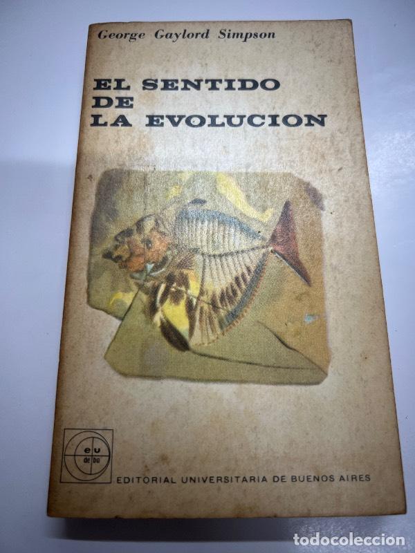 Libri di seconda mano: El sentido de la evolucion - George Gaylord Simpson