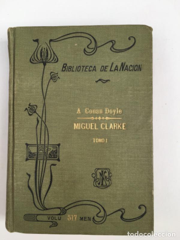 Libros: Miguel Clarke tomo 1 - A. Conan Doyle - Foto 1