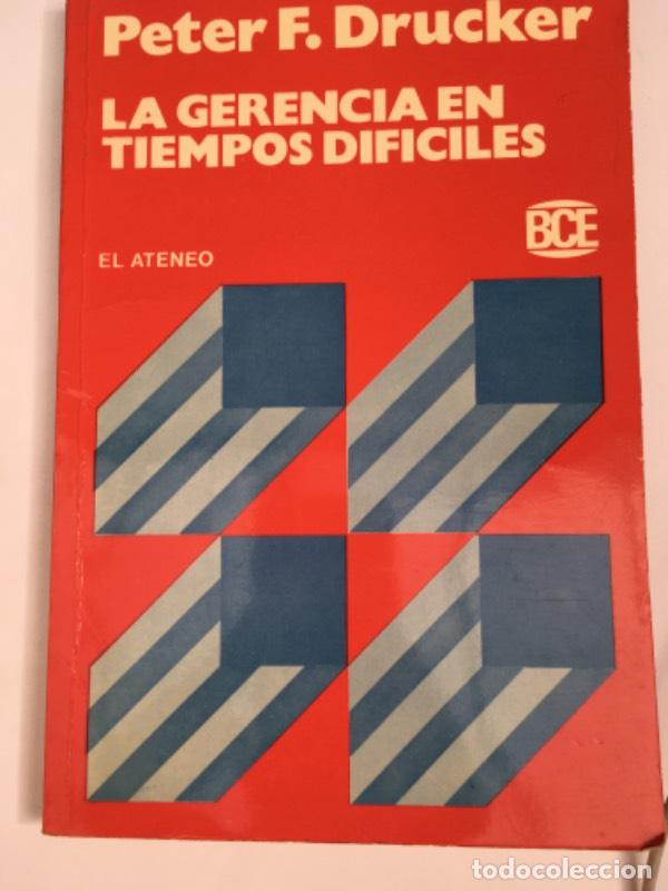 Libros: La gerencia en tiempos dif&iacute;ciles - Peter Drucker - Foto 1
