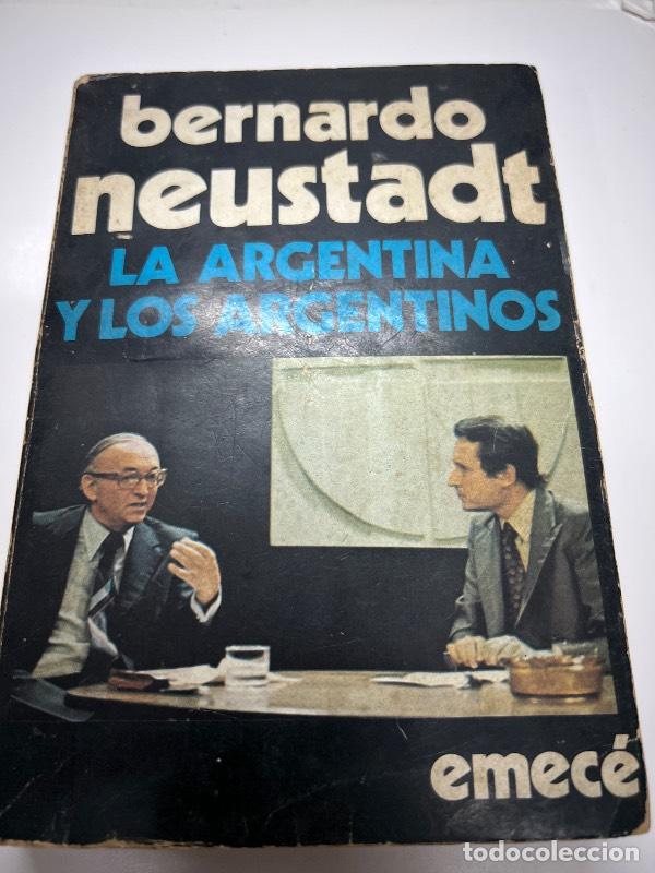 Libros: La argentina y los argentinos - Bernardo Neustadt