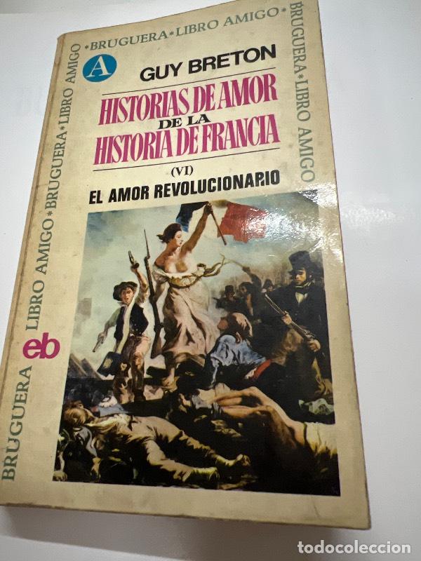 Libri di seconda mano: Historias de amor de la historia de francia VI - Guy Breton