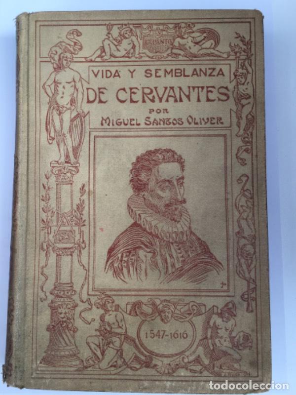 Libros: Vida y semblanza de Cervantes - Miguel Santos Oliver