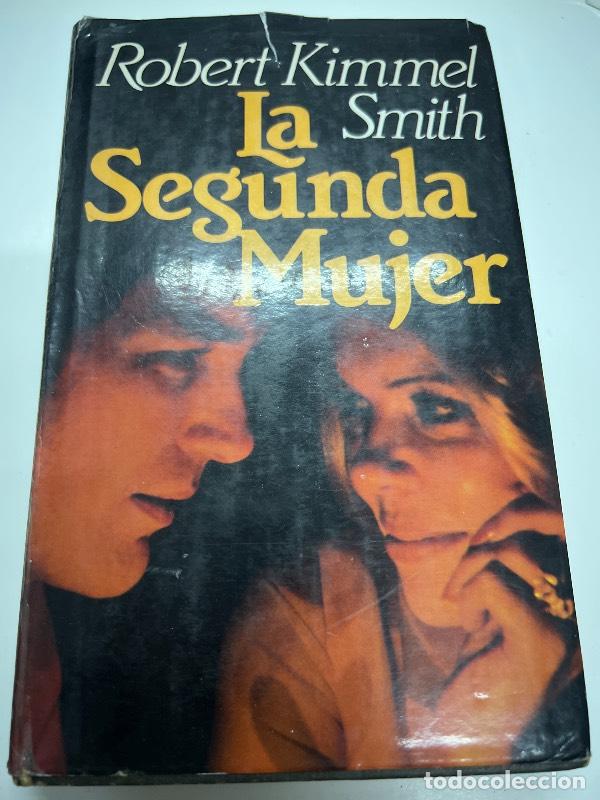 Libros: La segunda mujer - Robert Kimmel Smith - Foto 1