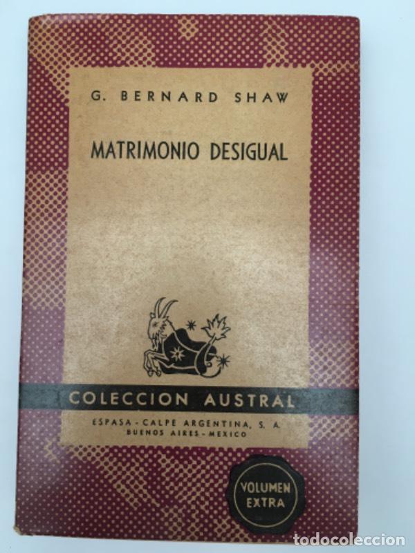 Libros: Matrimonio desigual - G. Bernard Shaw - Foto 1