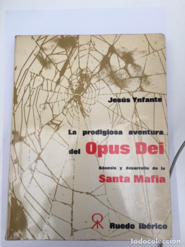 Libri di seconda mano: La prodigiosa aventura del opus dei - Jes&uacute;s Ynfante