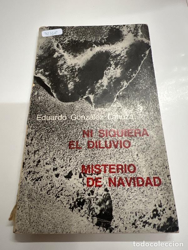 Libros: Ni siquiera el diluvio misterio de navidad - Eduado Lopez Lanuza