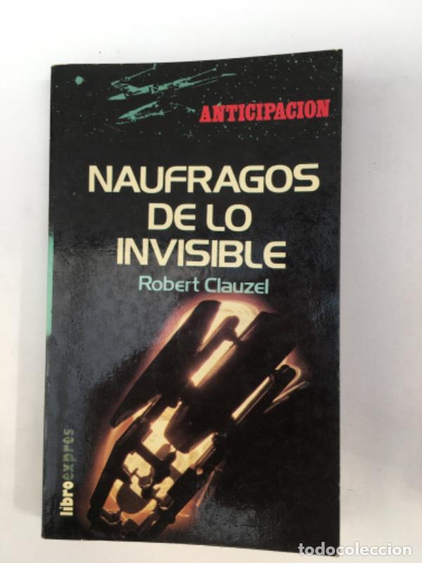 Libros: Naufragos de lo invisible - Robert Clauzel - Foto 1