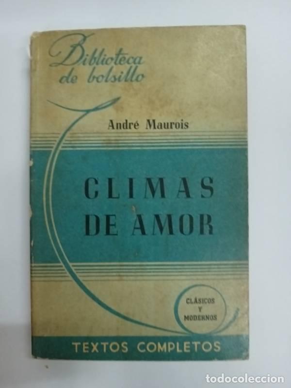 Libros: Climas de amor - Andre Maurois - Foto 1