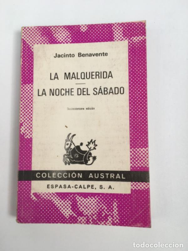 Libri di seconda mano: La malquerida - Benavente, Jacinto