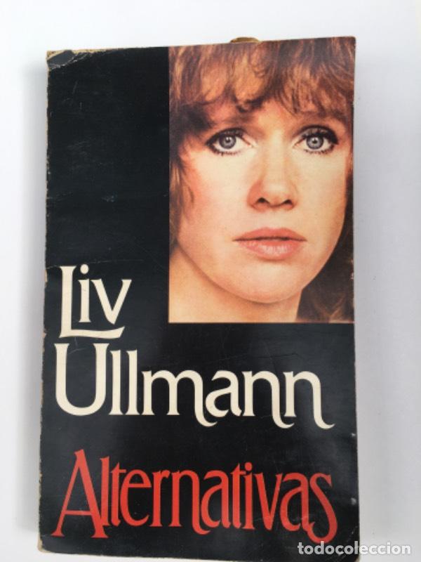 Libros: ALTERNATIVAS - Liv Ullmann - Liv Ullmann - Foto 1