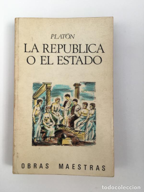 Libros: LA REPUBLICA O EL ESTADO - Platon - Foto 1