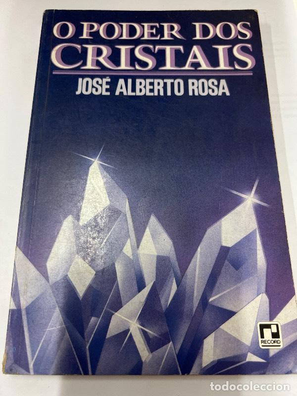Libros: O poder dos cristais - Jose Alberto Rosa - Foto 1