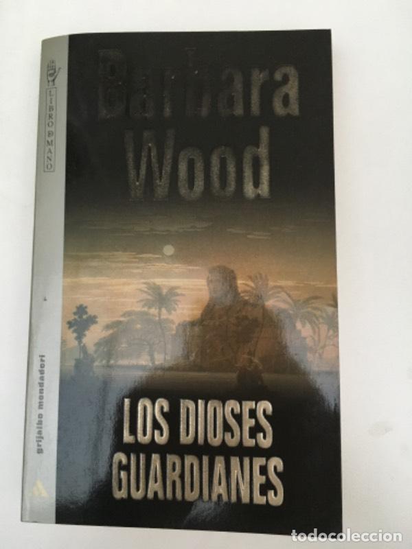 Libros: Los dioses guardianes - Barbara Wood - Foto 1