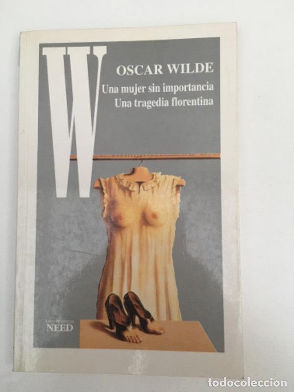 Libros: Una mujer sin importancia - Oscar Wilde - Foto 1