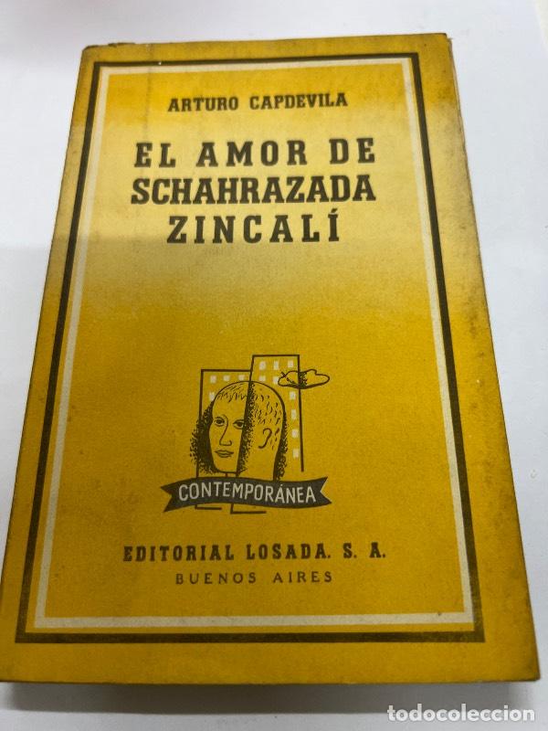 Libros: El amor de Schahrazada zincali - Arturo Capdevilla - Foto 1