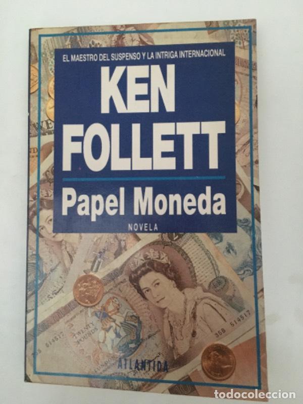 Libros: Papel moneda - Ken Follett - Foto 1