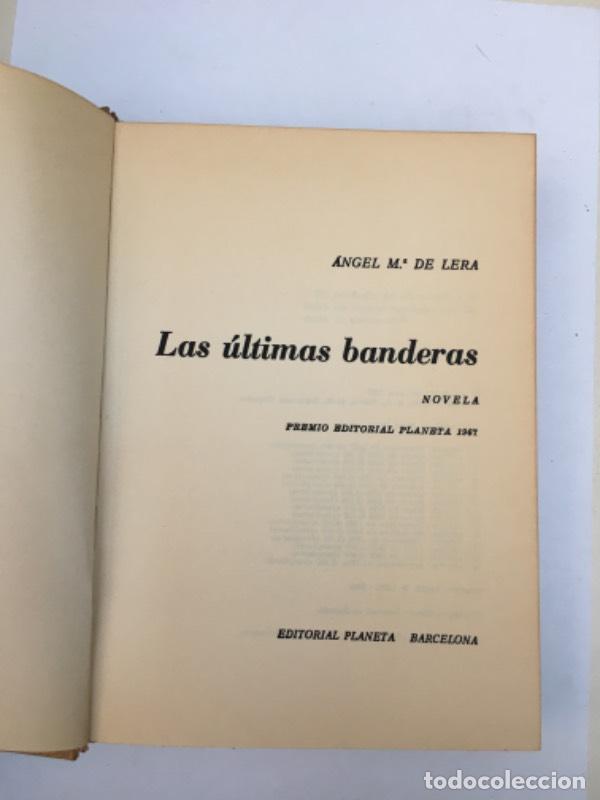 Libros: Las &uacute;ltimas banderas - Angel M. De Lera