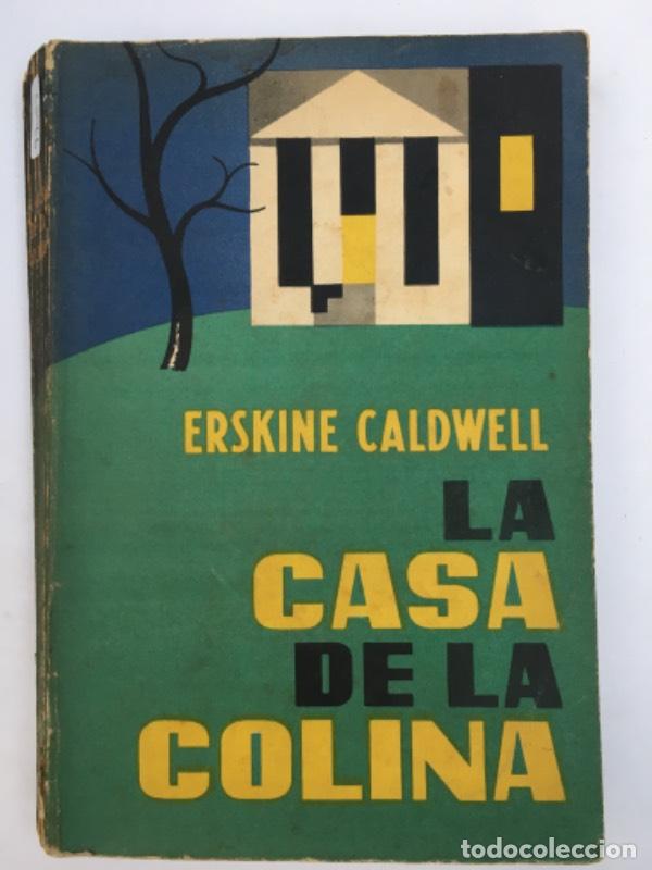 Libros: La casa de la colina - Erskine Caldwell - Foto 1