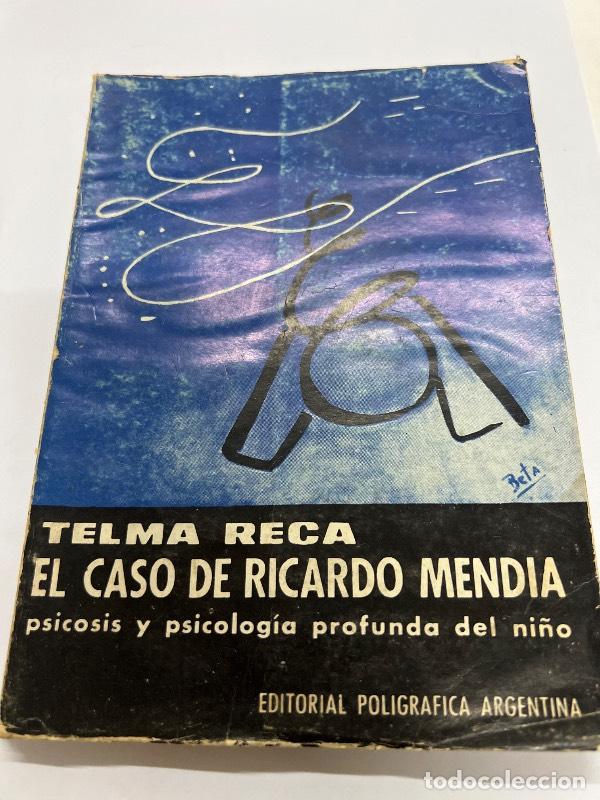Libri di seconda mano: El caso de Ricardo Mendia - Telma Reca
