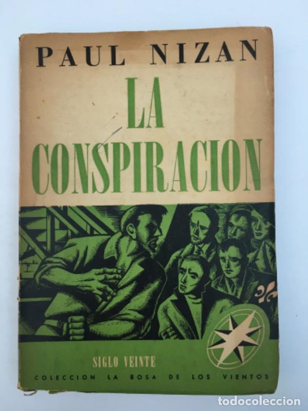 Libri di seconda mano: La conspiraci&oacute;n - Paul Nizan - Paul Nizan