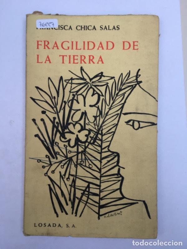 Libri di seconda mano: Fragilidad de la tierra - Francisca Chica Salas