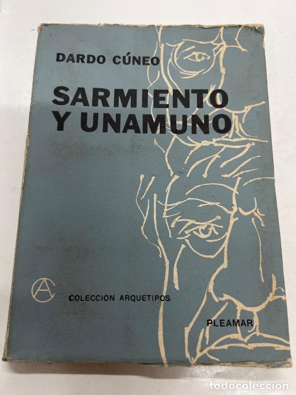 Libros: Sarmiento y unamuno - Dardo Cuneo - Foto 1
