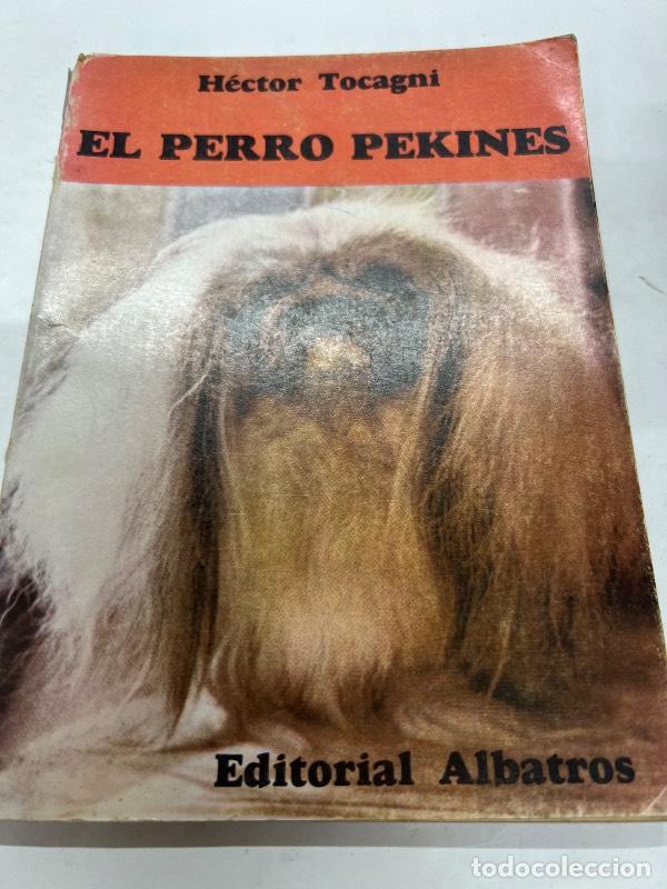 Libros: El perro pekines - Hector Tocagni - Foto 1