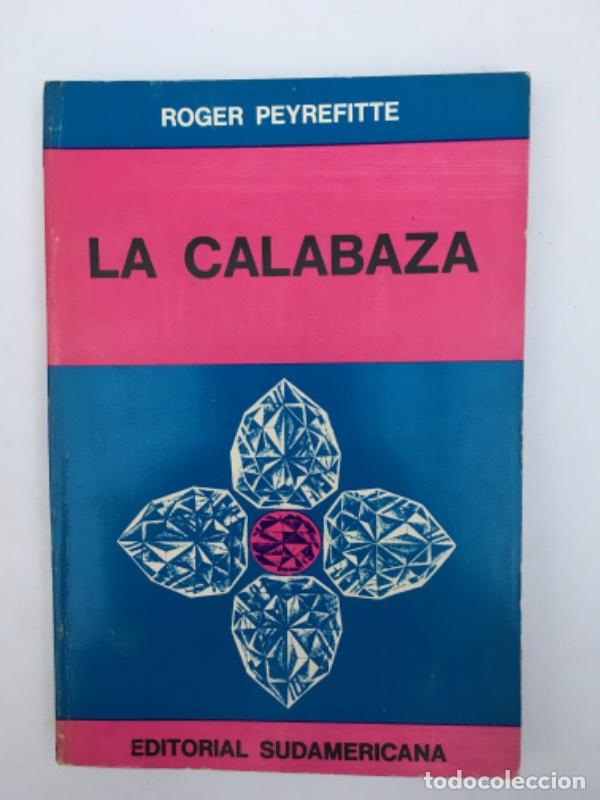 Libros: La calabaza - Roger Peyrefitte - Roger Peyrefitte - Foto 1