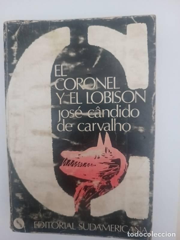 Libros: El coronel y el lobison - Jose Candido de Carvalho - Foto 1