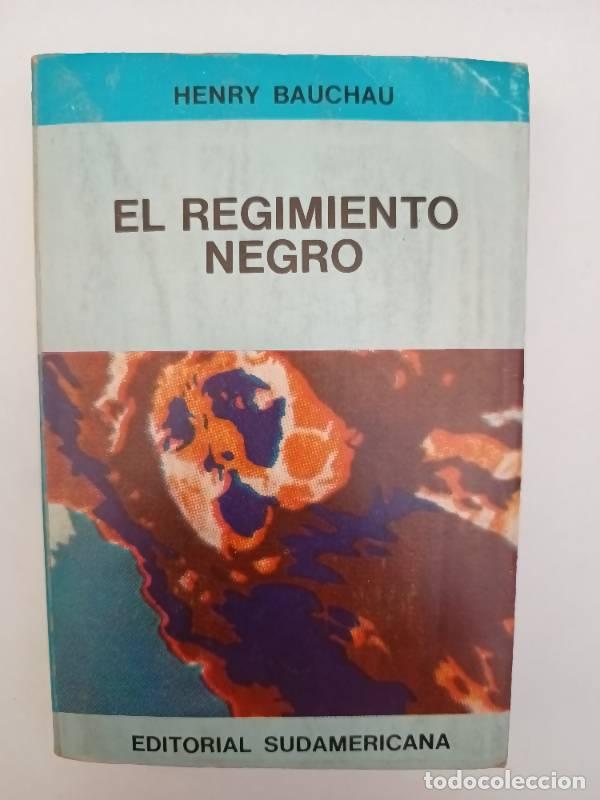 Libros: El regimiento negro - Henry Bauchau - Foto 1