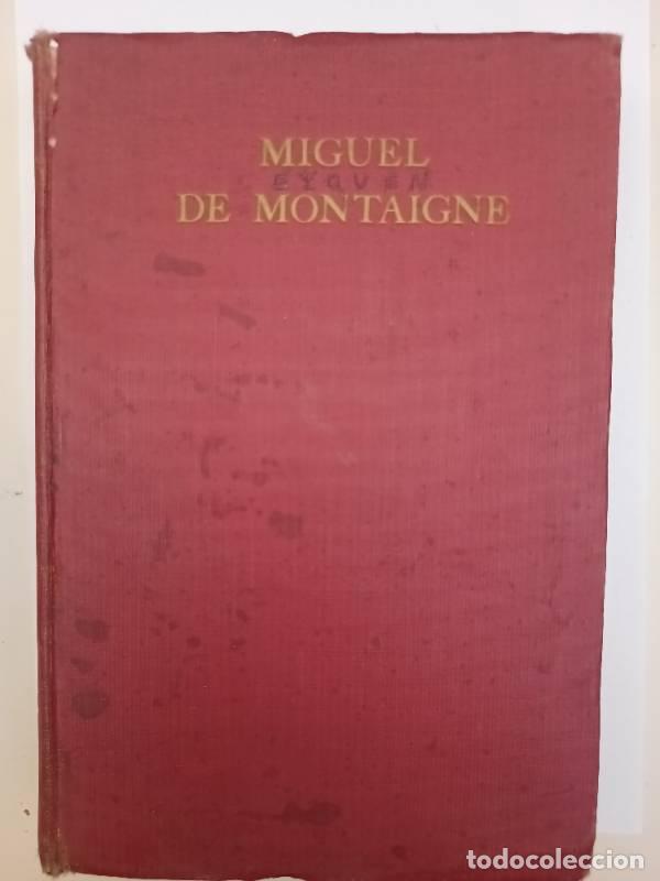 Libri di seconda mano: Miguel de Montaigne - Ricardo S&aacute;enz Hayes