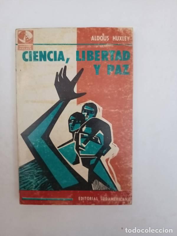 Libros: Ciencia, libertad y paz - Aldous Huxley - Foto 1