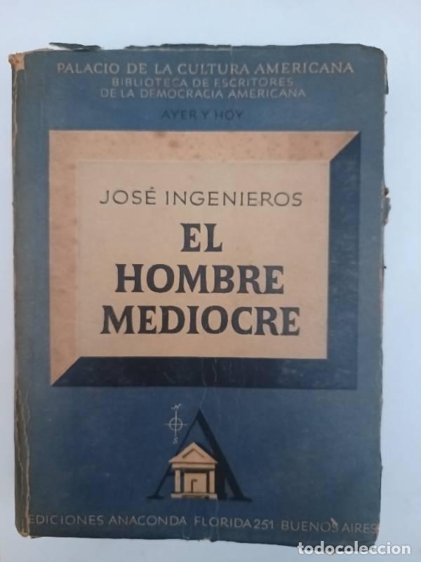 Libros: El hombre mediocre - Jos&eacute; Ingenieros - Foto 1