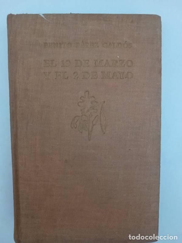 Libros: El 19 de Marzo y el 2 de Mayo - Benito Perez Galdos - Foto 1